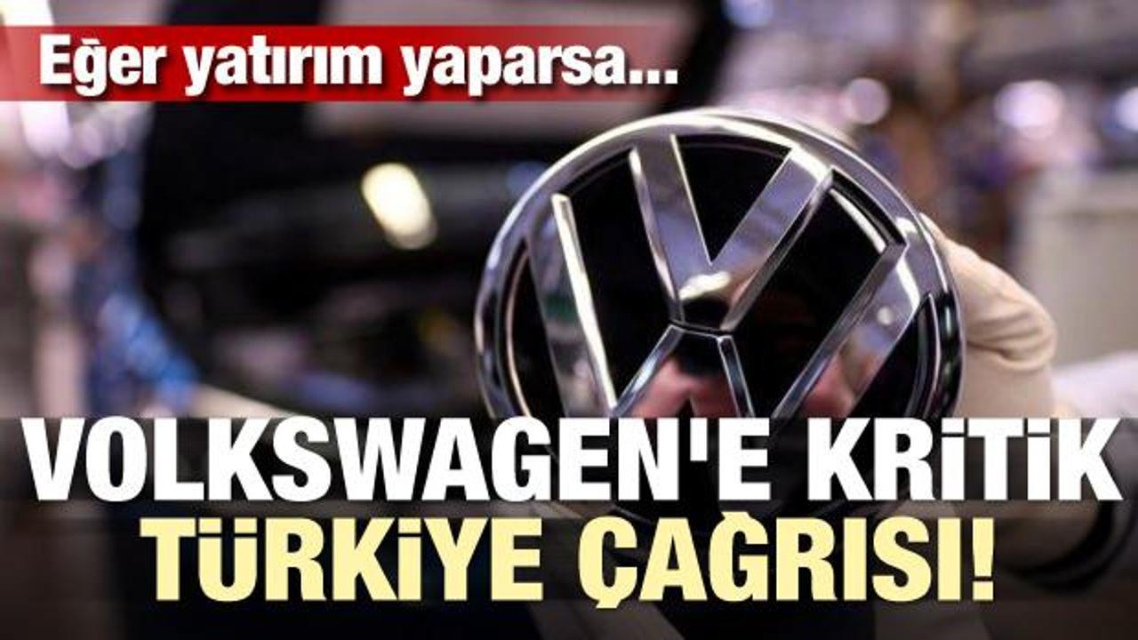 Volkswagen'e kritik Türkiye çağrısı! Eğer yatırım yaparsa...
