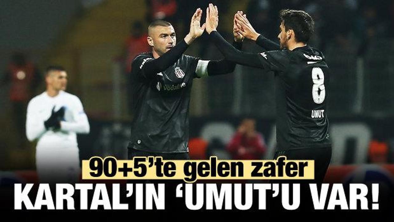 Beşiktaş Kasımpaşa'da 90+5'te kazandı!