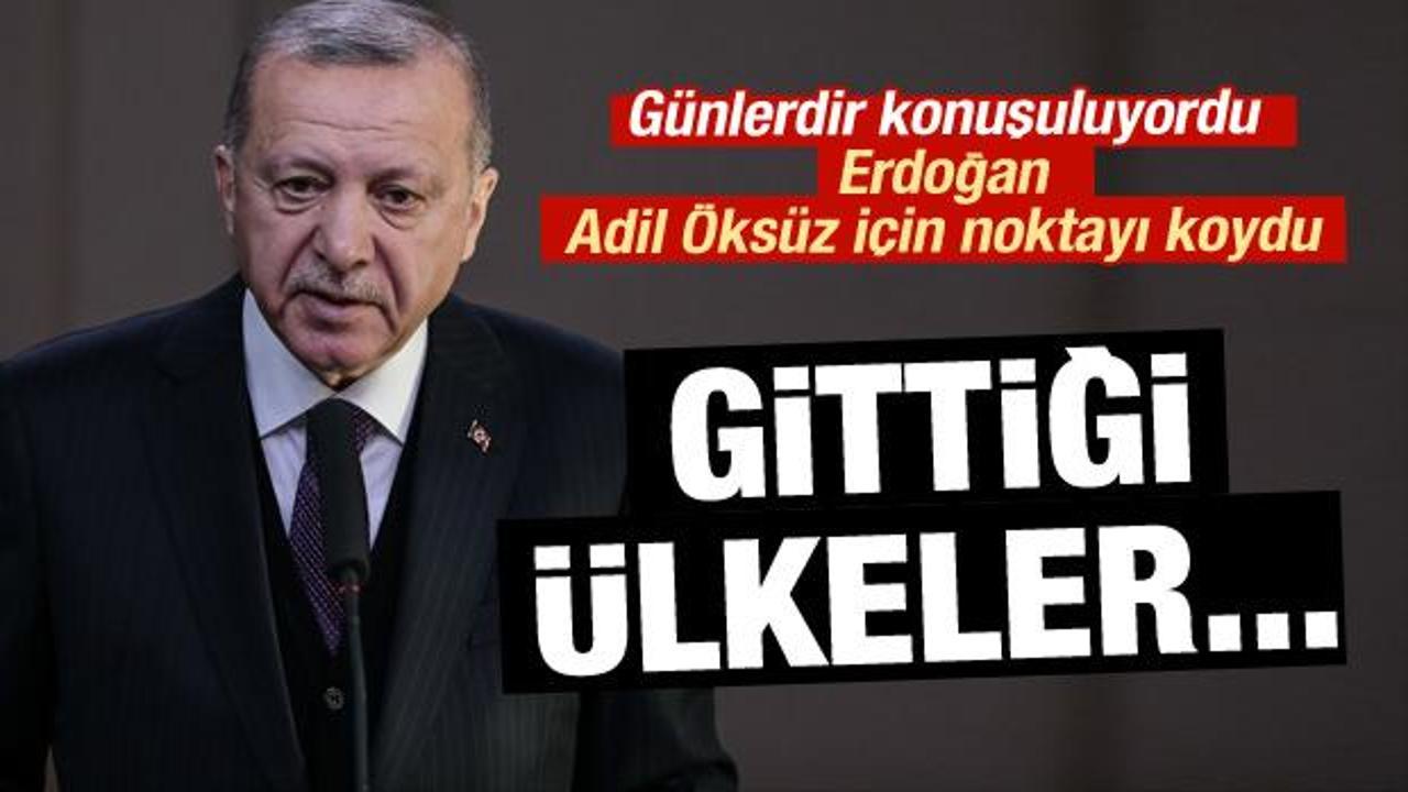 Erdoğan'dan 'Adil Öksüz' mesajı!
