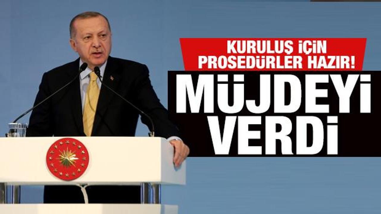 Son dakika: Erdoğan, "Kuruluş için prosedürler hazır" diyerek duyurdu
