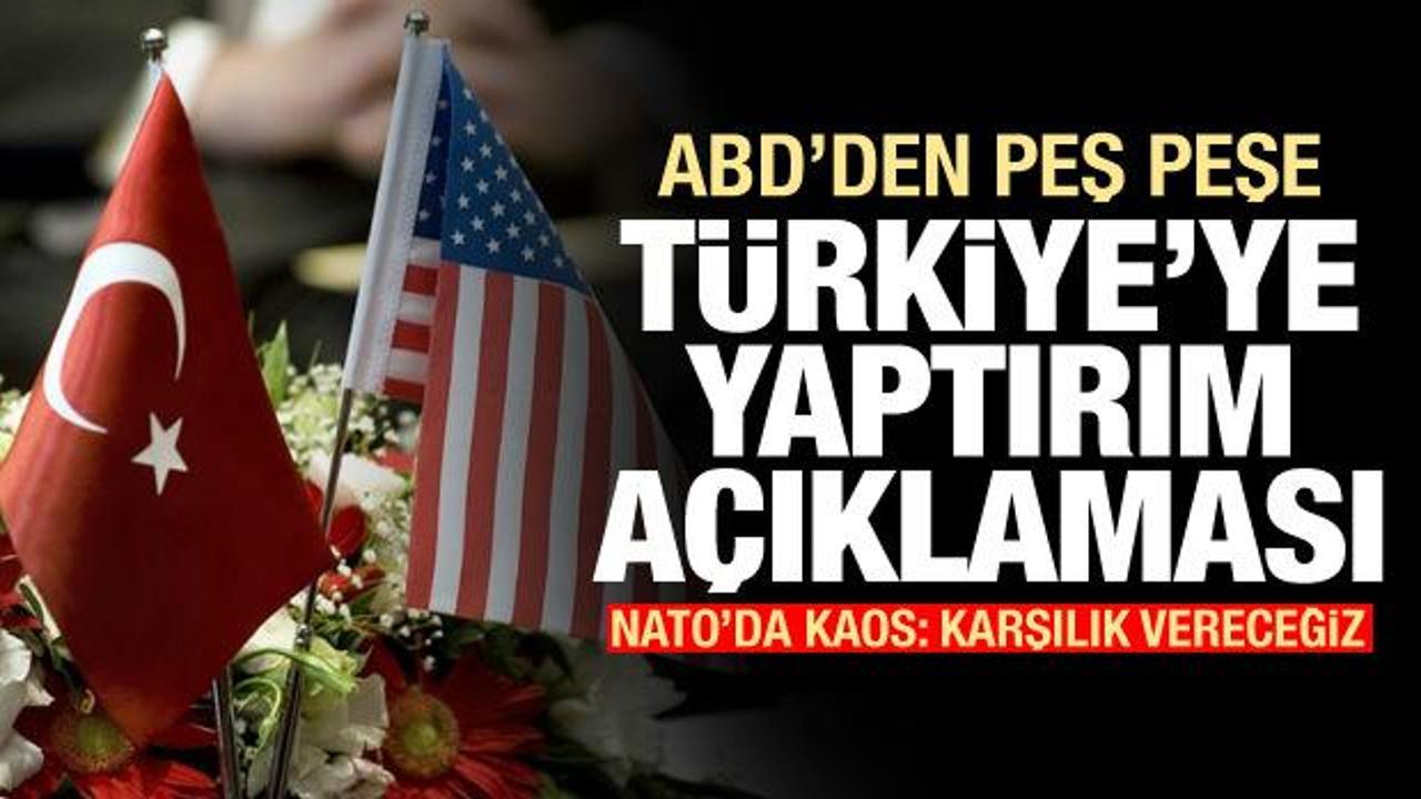 Kaos patladı! ABD'den arka arkaya Türkiye'ye yaptırım açıklaması