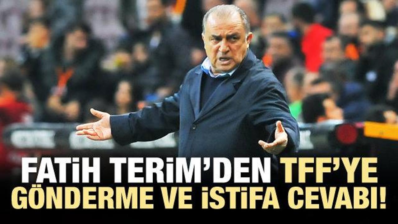 Fatih Terim'den maç sonu TFF'ye gönderme ve istifa cevabı!