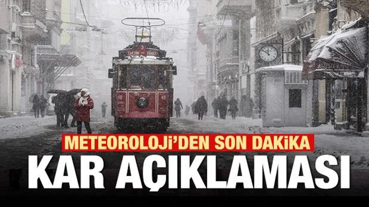 İstanbul için son dakika kar yağışı açıklaması geldi