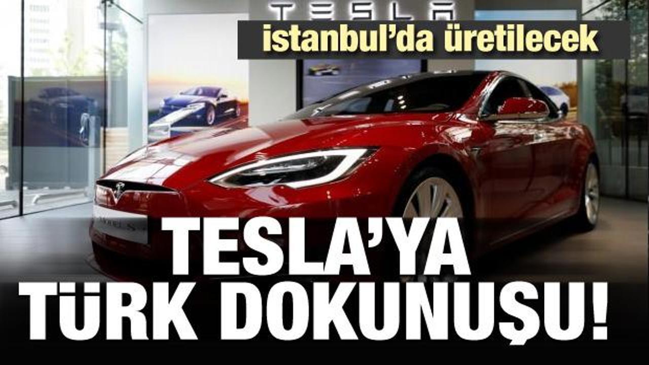 Tesla'ya Türk dokunuşu! İstanbul'da üretilecek