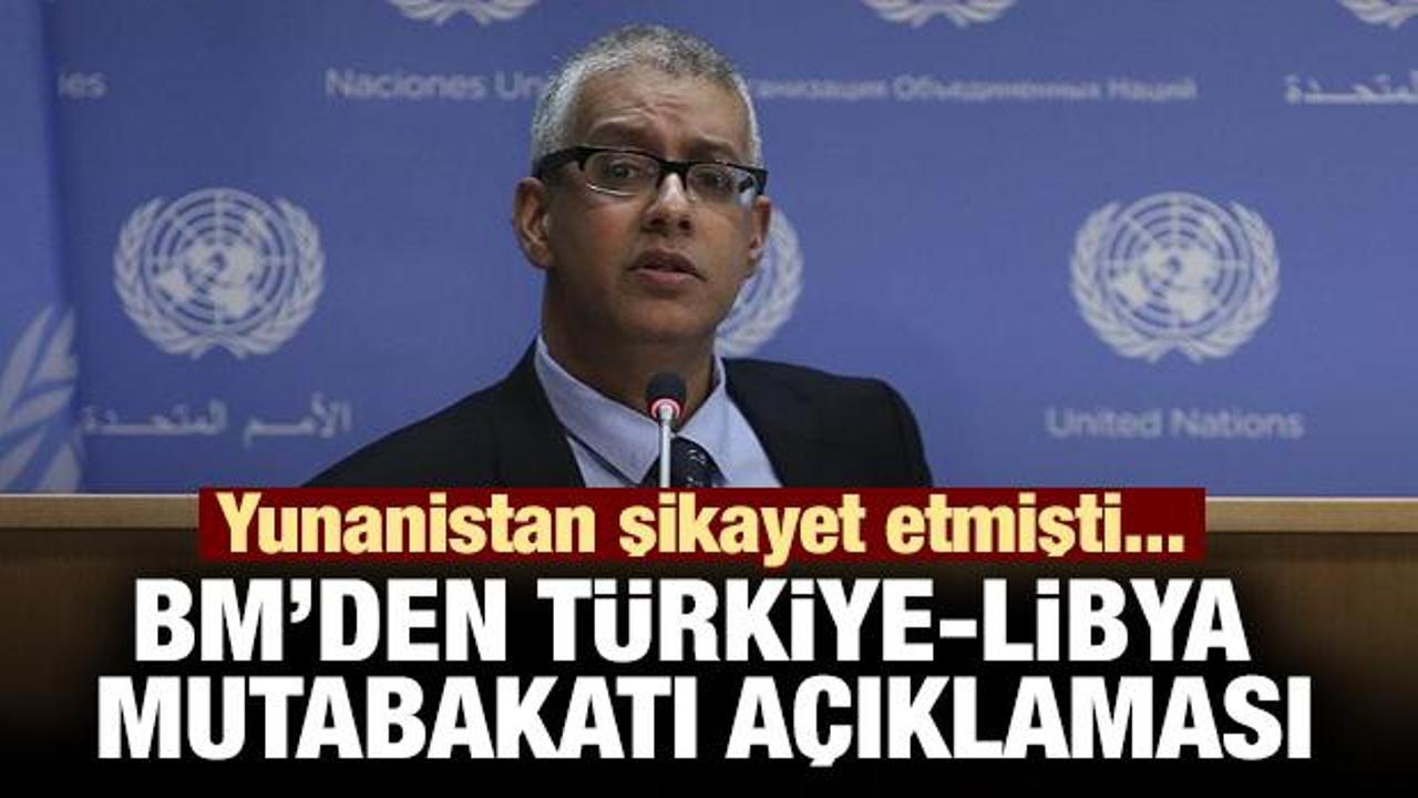 Yunanistan şikayet etmişti! BM'den Türkiye-Libya mutabakatı açıklaması
