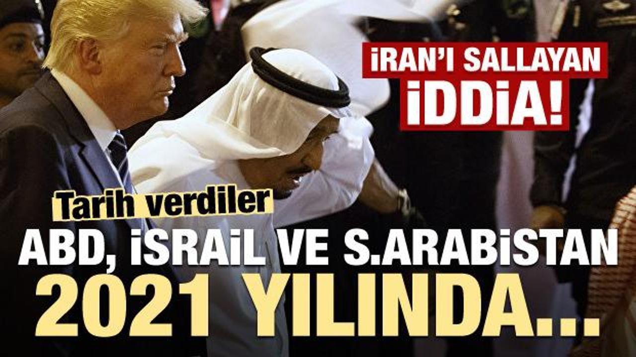 İran'ı sallayan iddia! ABD, İsrail ve Suudi Arabistan 2021'de...