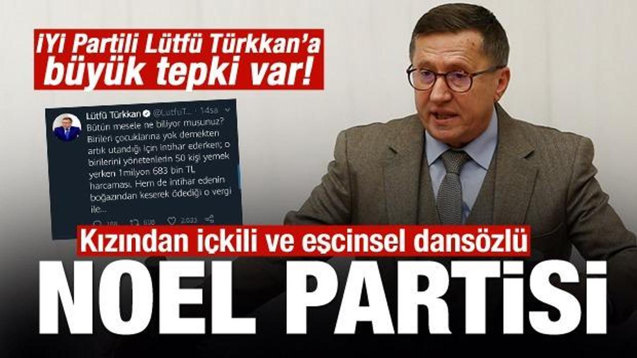 İYİ Partili Lütfü Türkkan'ın kızından içkili ve eşcinsel dansözlü noel partisi!