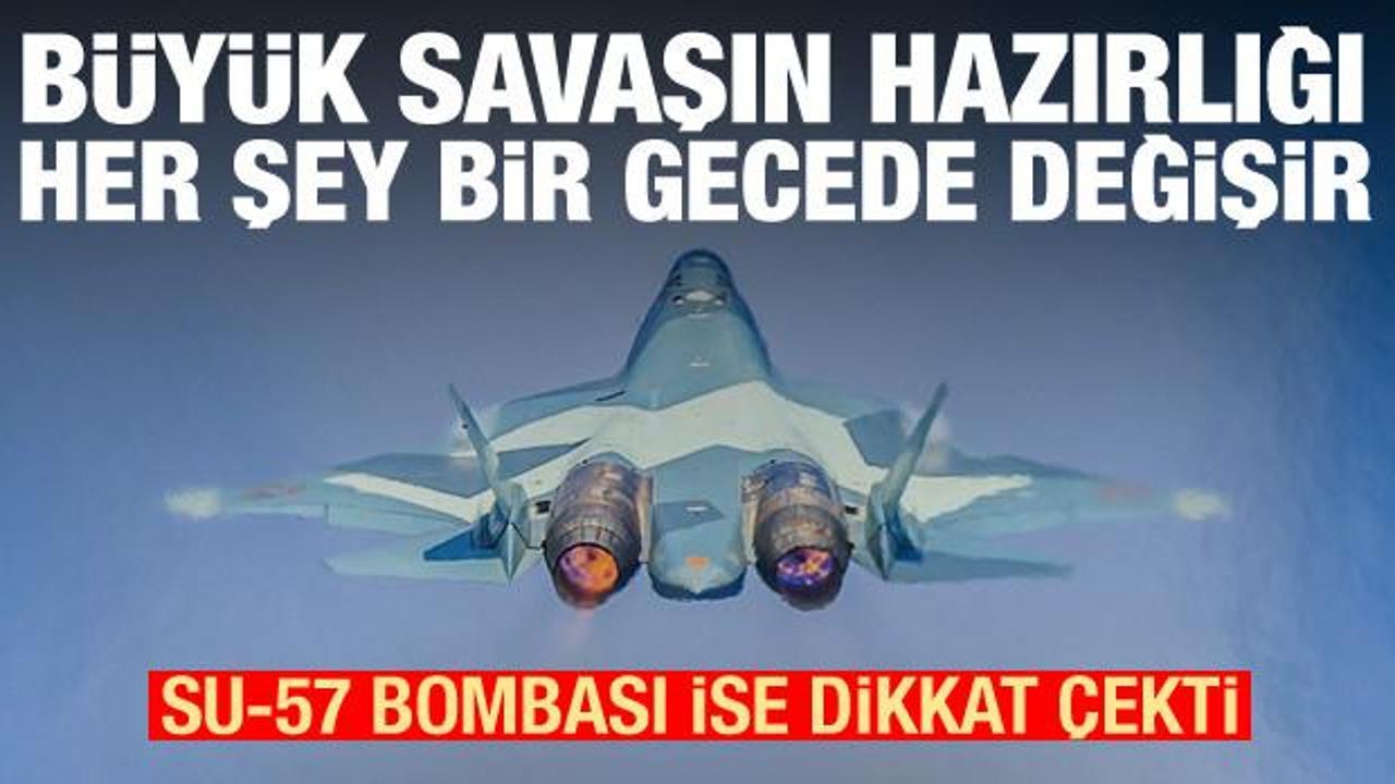 Su-57 &ccedil;ıkışı! Korkutan s&ouml;zler: B&uuml;y&uuml;k savaş hazırlığı her şey bir gecede değişecek
