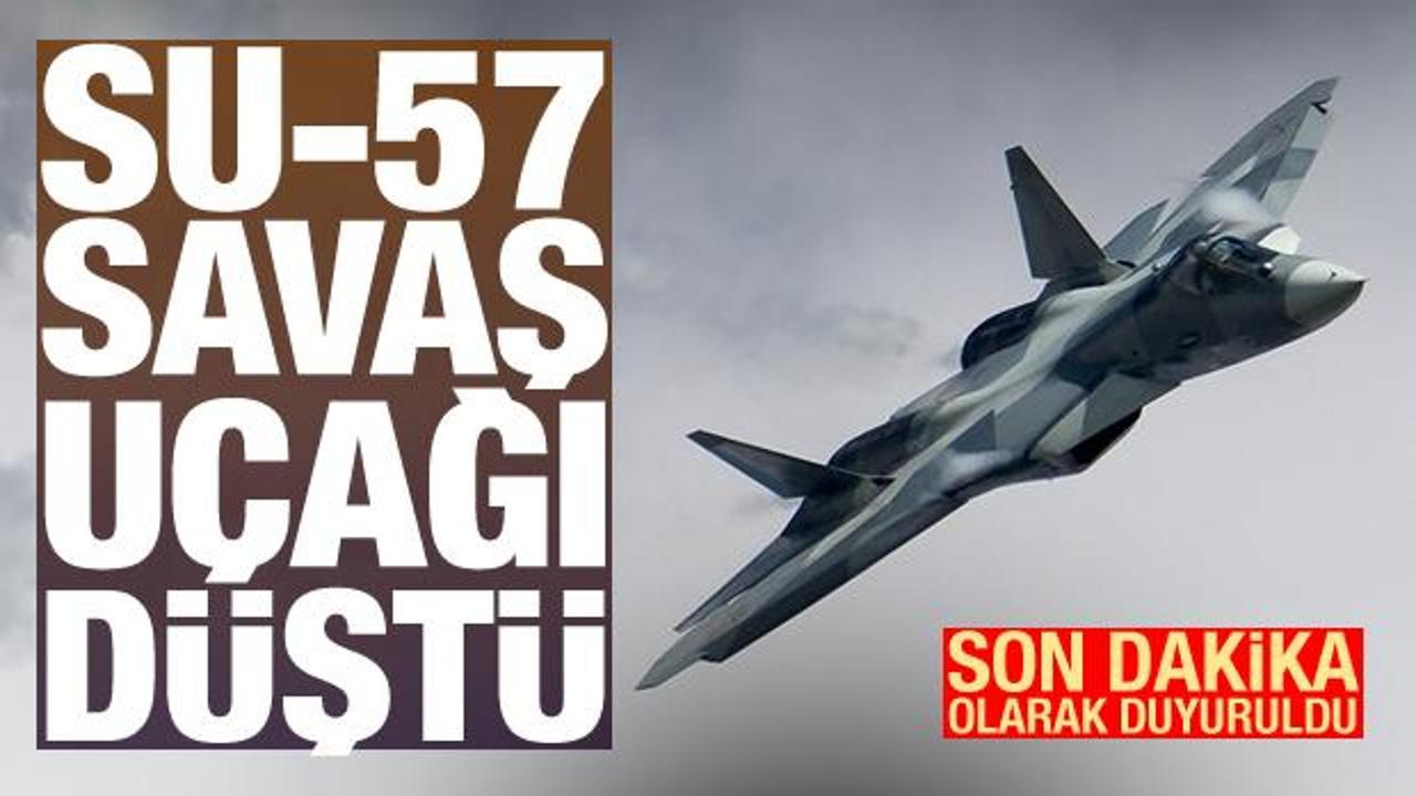 Rusya'ya ait Su-57 savaş uçağı ilk kez düştü