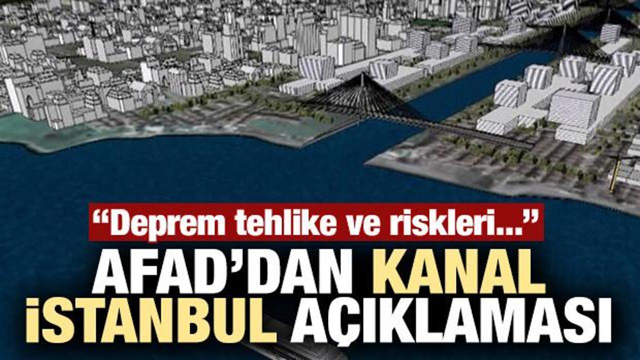 Son dakika haber: AFAD'dan 'Kanal İstanbul' açıklaması