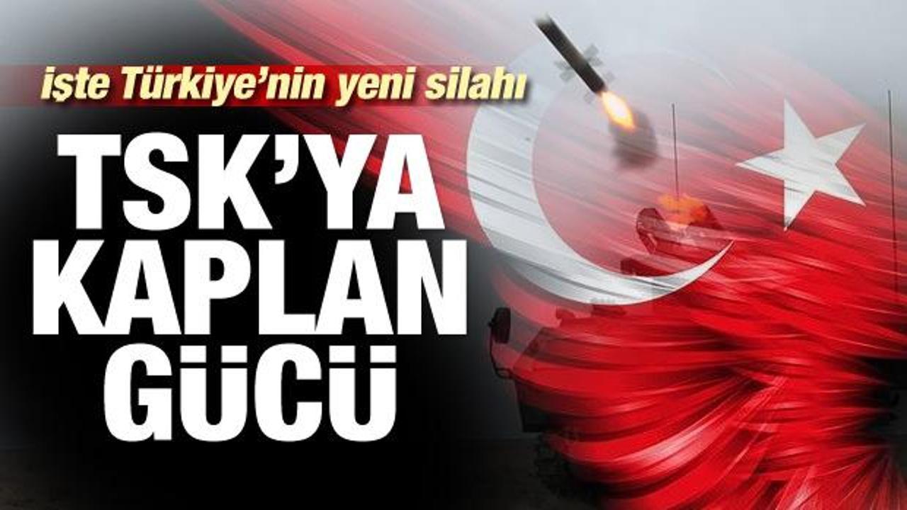 TSK'ya Kaplan gücü! İşte Türkiye'nin yeni silahı
