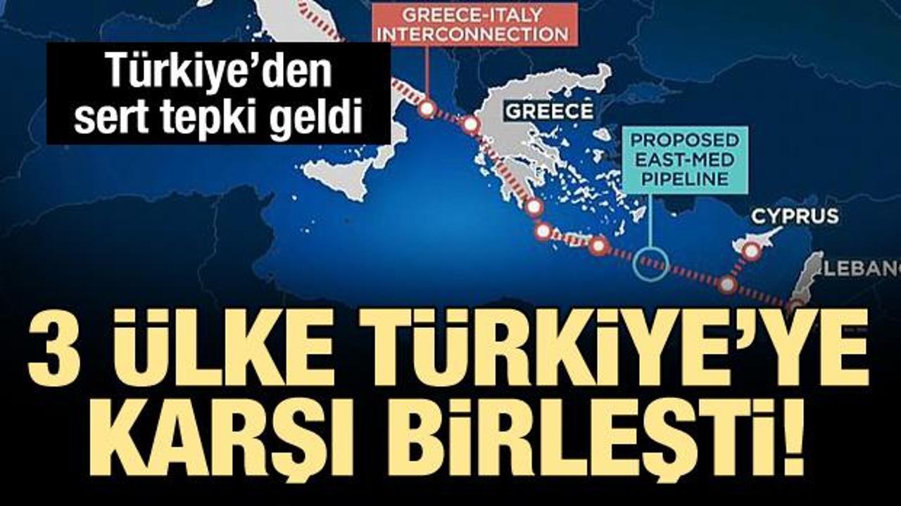 Son dakika: İsrail, Yunanistan ve Güney Kıbrıs, Türkiye'ye karşı birleşti!