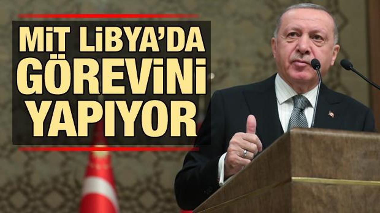 Cumhurbaşkanı Erdoğan: MİT Libya'da görevini yapıyor