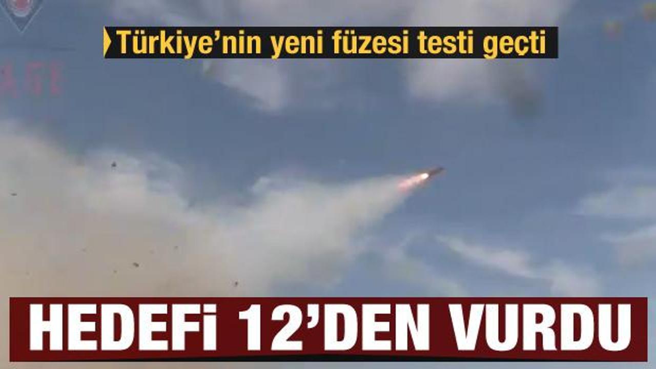Türkiye'nin yeni füzesi testi geçti! Hedefi 12'den vurdu