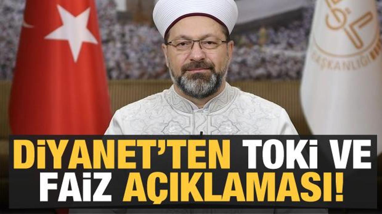 Diyanet İşleri Başkanlığı'ndan 'TOKİ ve faiz' açıklaması