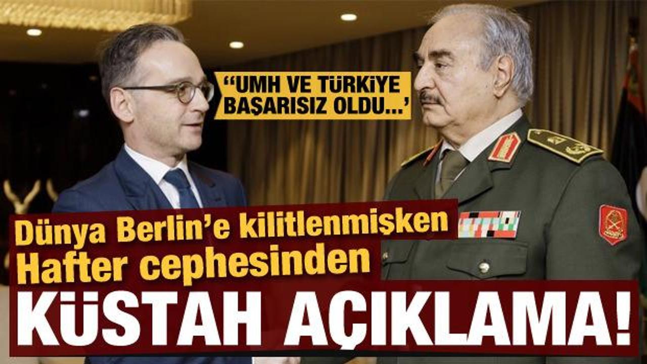 Tarihi zirve devam ederken Hafter cephesinden küstah Türkiye açıklaması!