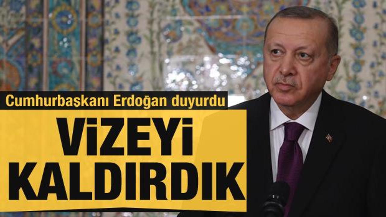 Cumhurbaşkanı Erdoğan'dan son dakika vize açıklaması