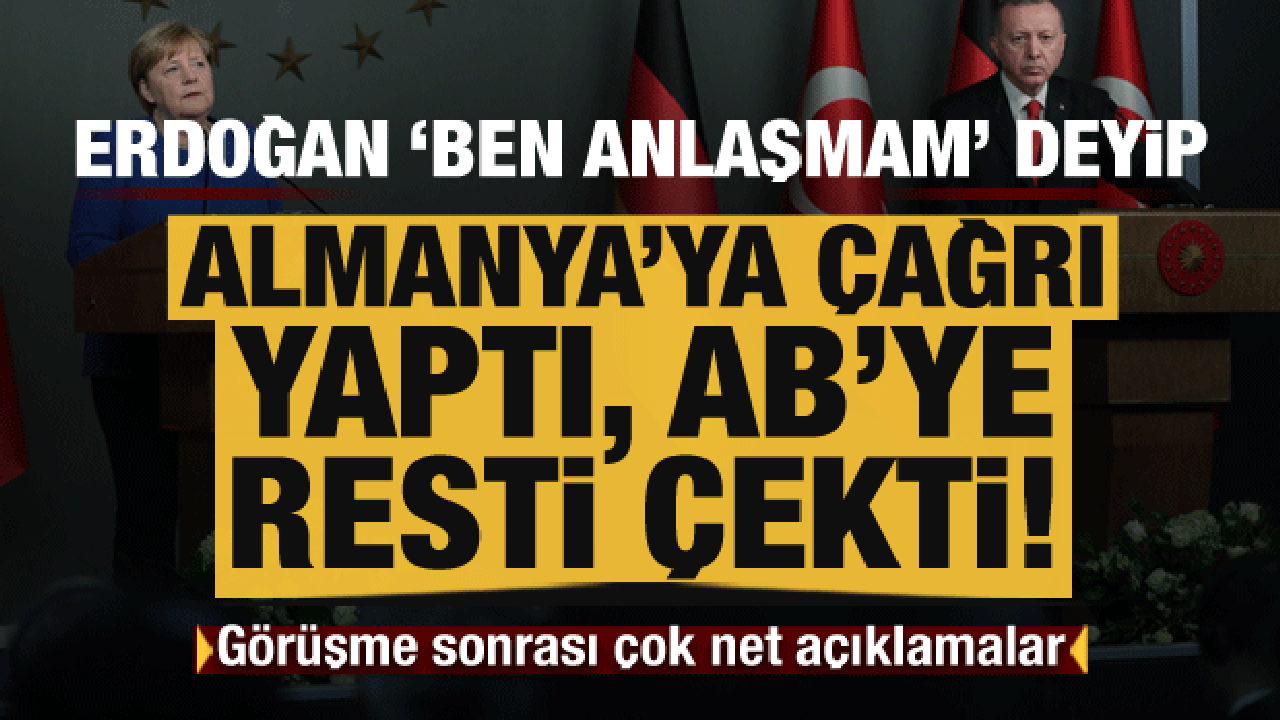 Erdoğan 'ben anlaşma yapmam' deyip AB'ye Libya restini çekti!