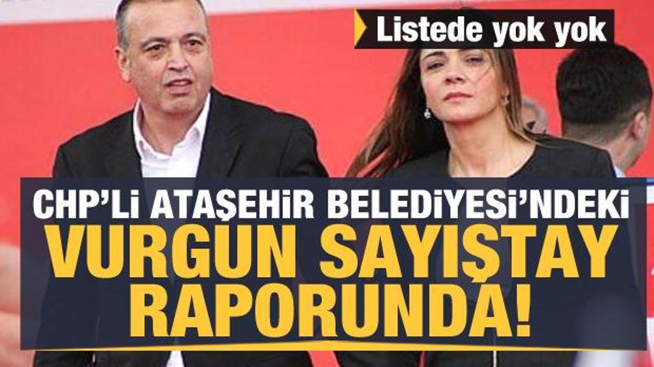 CHP’li Ataşehir Belediyesi’ndeki vurgun, Sayıştay raporunda! Dosya kabarık