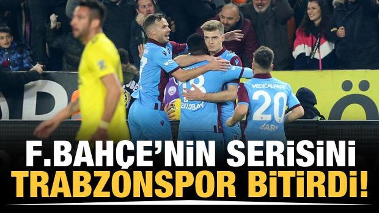 F.Bahçe'nin serisini Trabzonspor bitirdi!