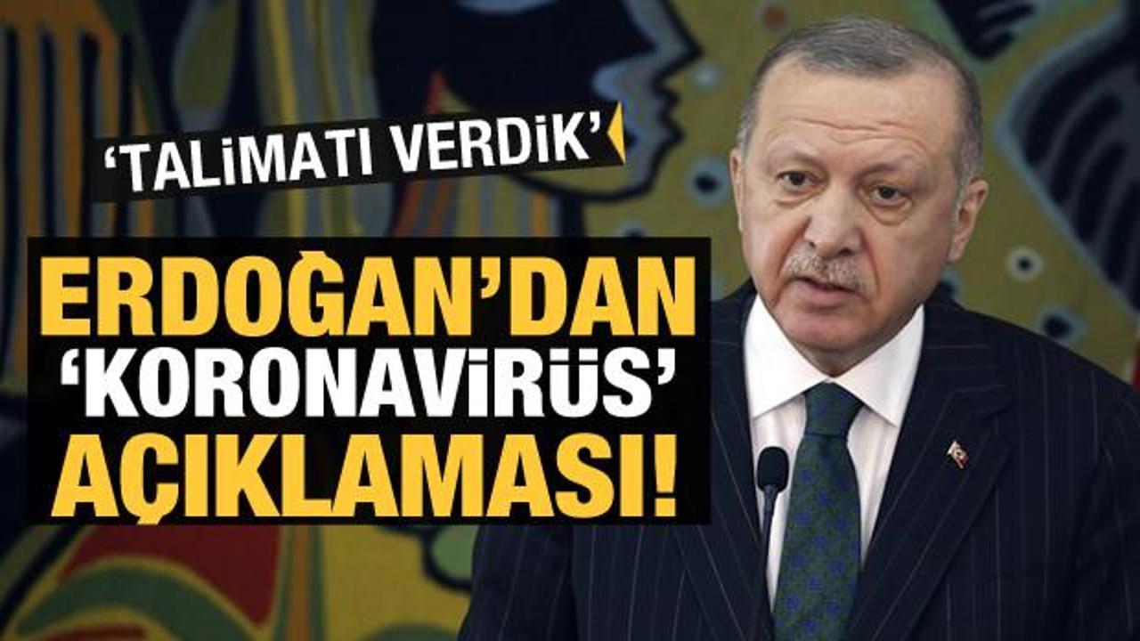Başkan Erdoğan'dan 'Koronavirüs' açıklaması