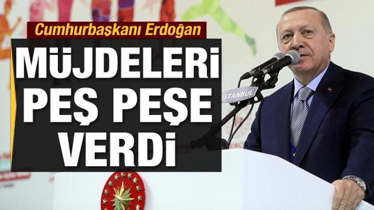 Cumhurbaşkanı Erdoğan müjdeleri peş peşe verdi
