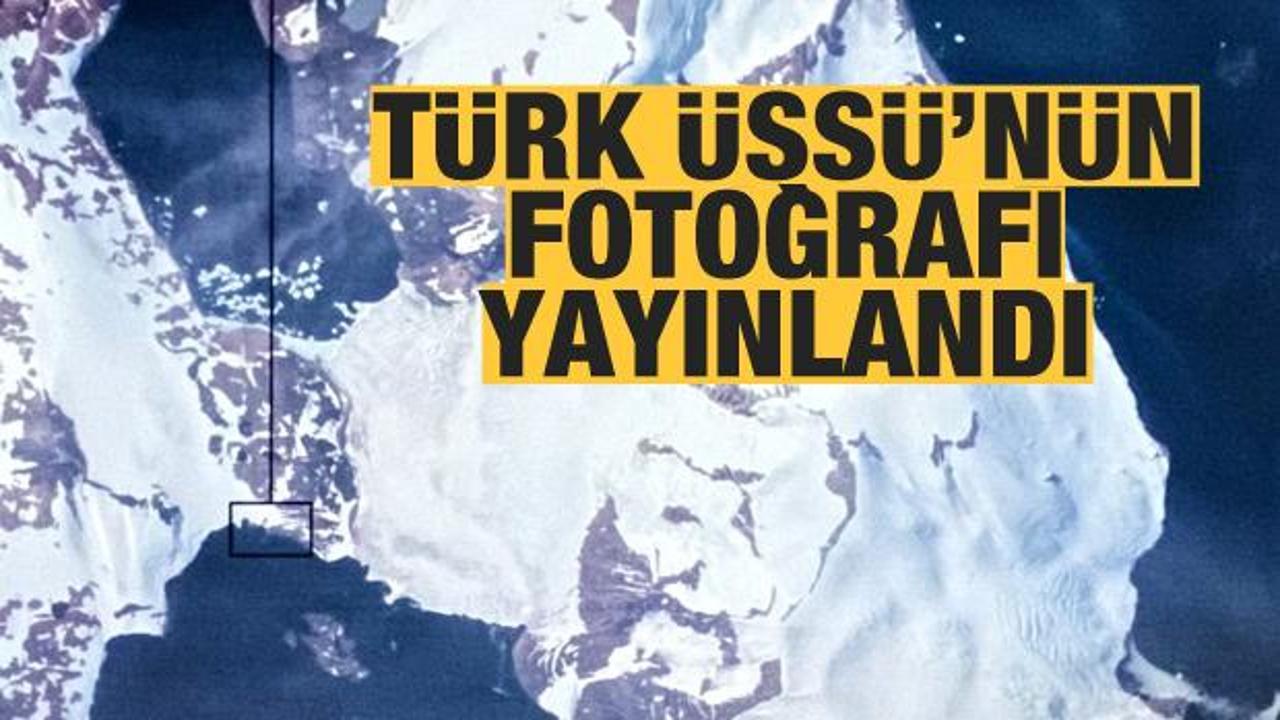 Türk Bilim Üssü'nün uzaydan çekilen fotoğrafı yayınlandı