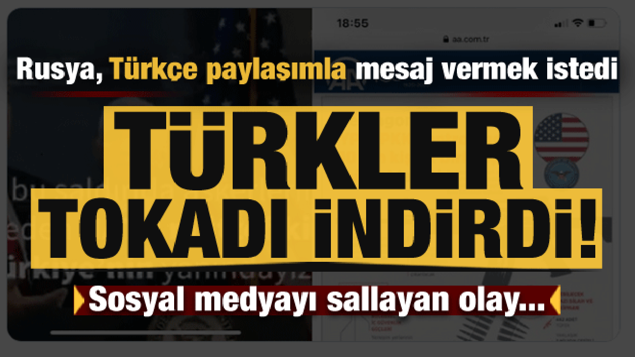 Rusya, Türkçe paylaşımla mesaj vermek istedi, Türkler tokadı indirdi!