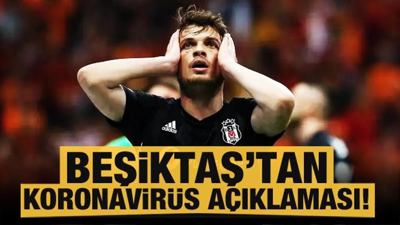 Beşiktaş'tan koronavirüs açıklaması!