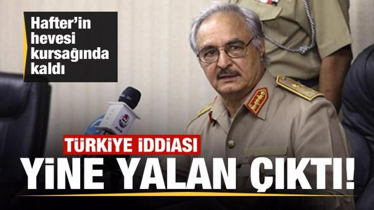 Hafter milislerinin 'Türk' iddiası yalan çıktı! Son dakika açıklaması