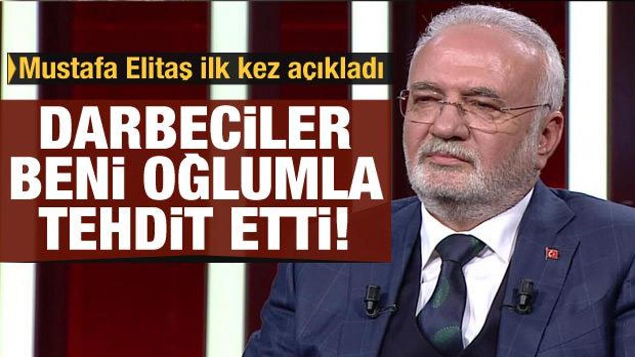 Mustafa Elitaş'tan çok önemli açıklamalar: Askerler Meclis'e gelip tehdit etti