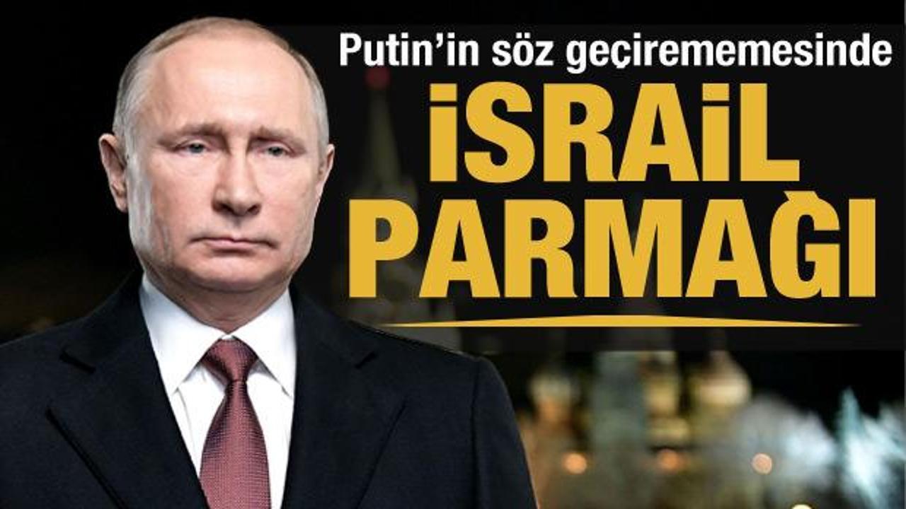 Rusya ile ilgili çarpıcı sözler: Çevresine İsrail'e yakın isimler yerleşti