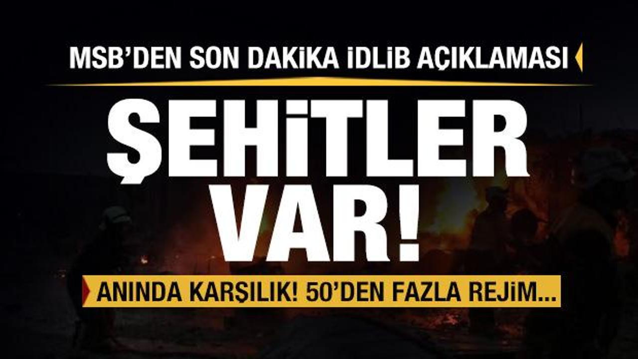 Son dakika haberi: İdlib'den şehit haberleri geldi! Türkiye'den jet karşılık!
