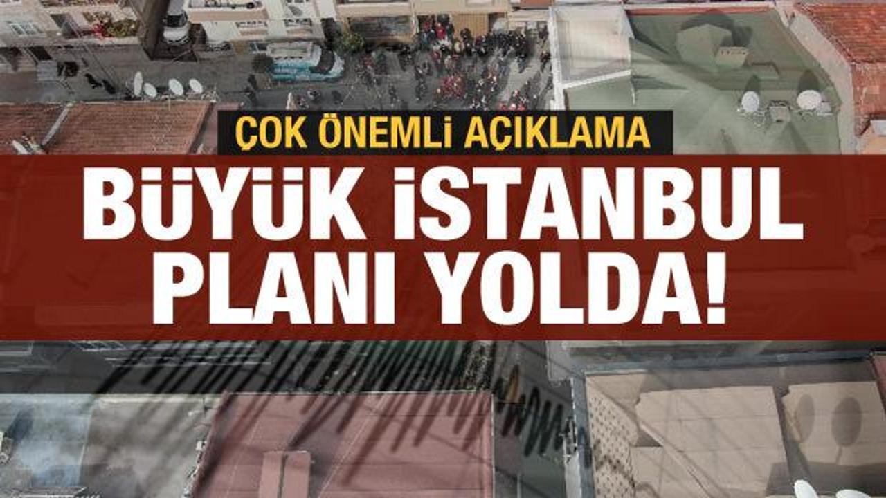Bakan Soylu: Büyük İstanbul planını hazırlıyoruz