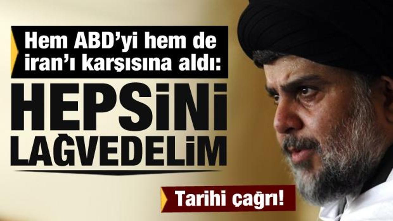 Hem ABD'yi hem de İran'ı karşısına aldı: 'Hepsini lağvedelim'