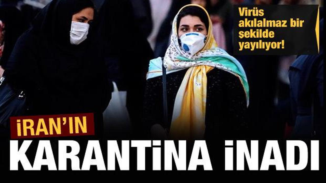 İran'ın Karantina inadı! 