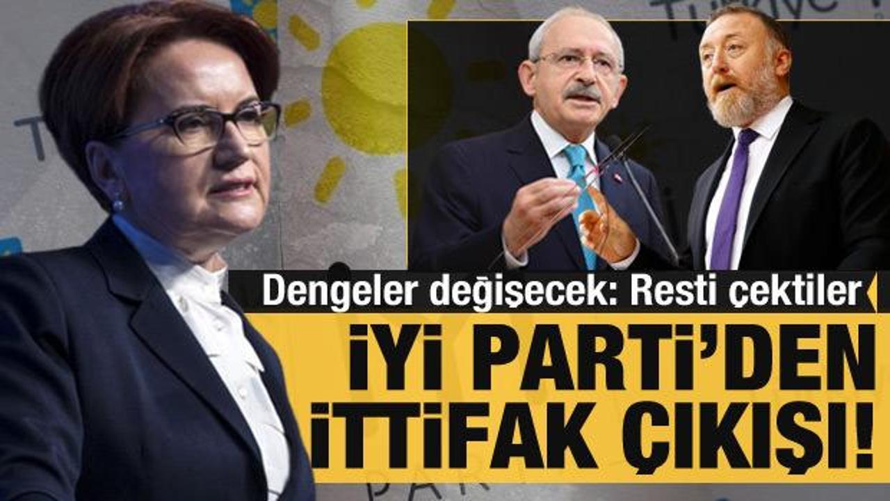 Siyasette dengeler değişebilir! İYİ Parti kurmayları: CHP evet derse, biz yokuz
