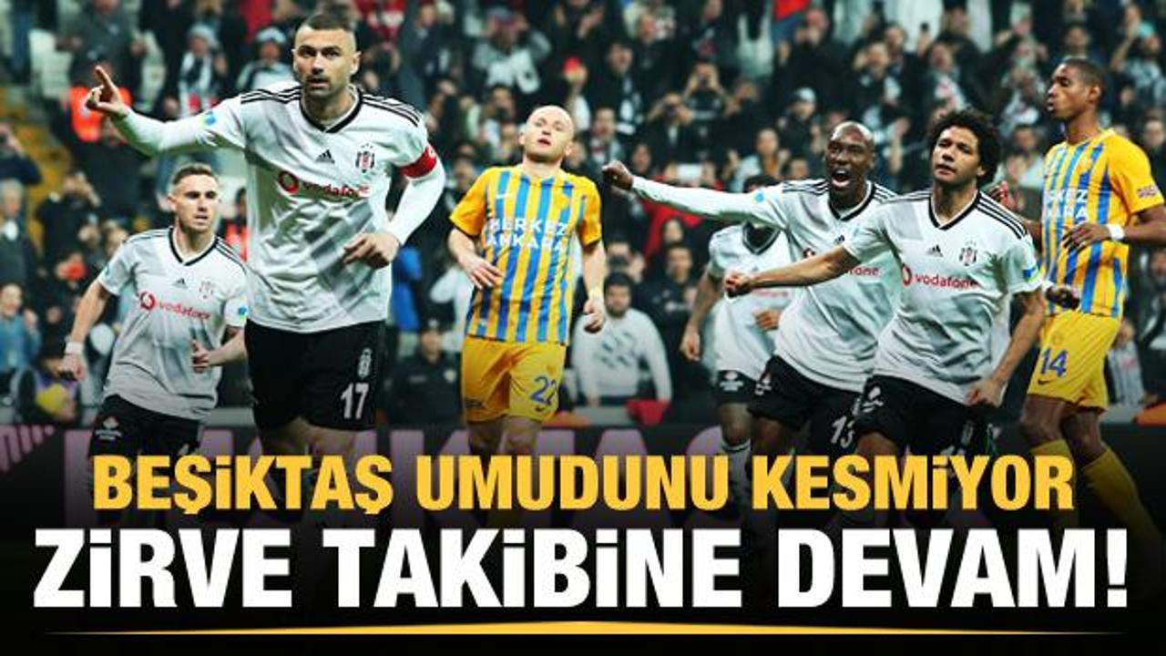 Beşiktaş zirve umudunu kesmiyor!