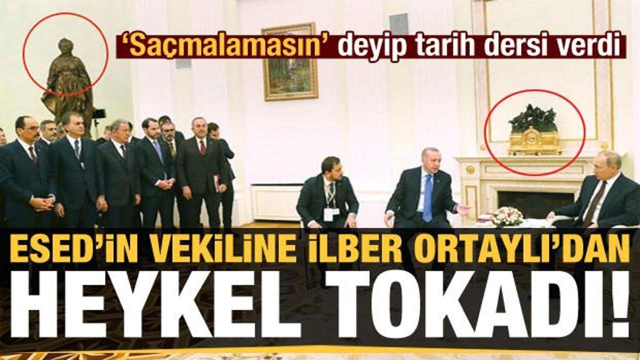 Heykel algısına İlber Ortaylı'dan sert cevap! Esed'in vekiline tarih dersi