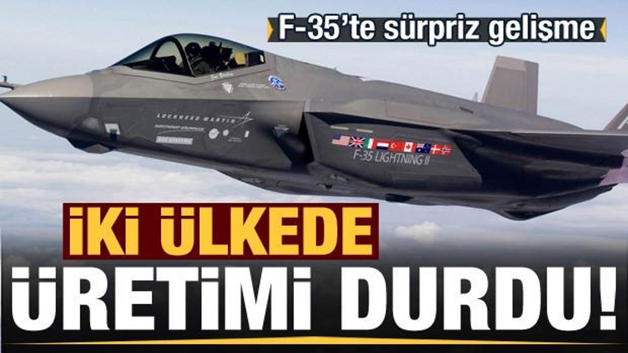Sürpriz gelişmeyi duyurdular! İki ülkede F-35 üretimi durdu