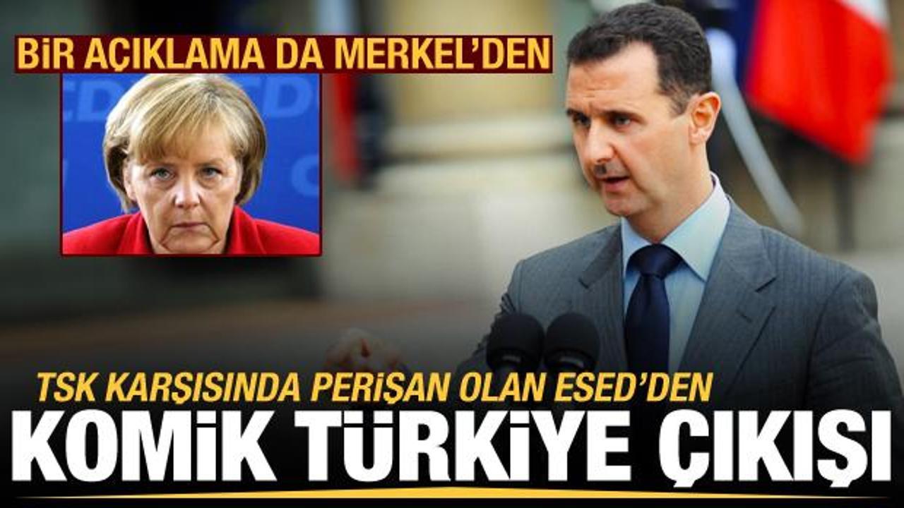 Operasyon başlatıldıktan sonra Esed'den ilk Türkiye çıkışı! Bir açıklama da Merkel'den