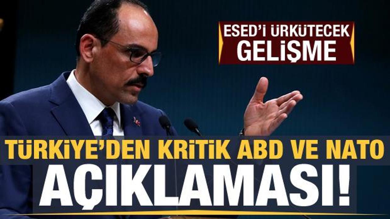 Türkiye'den ABD ve NATO açıklaması! Esed'i ürkütecek gelişme
