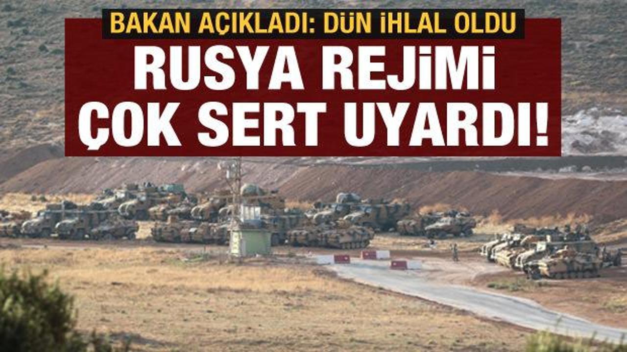 Türkiye'den son dakika açıklama: İhlal oldu, Rusya rejimi çok sert uyardı