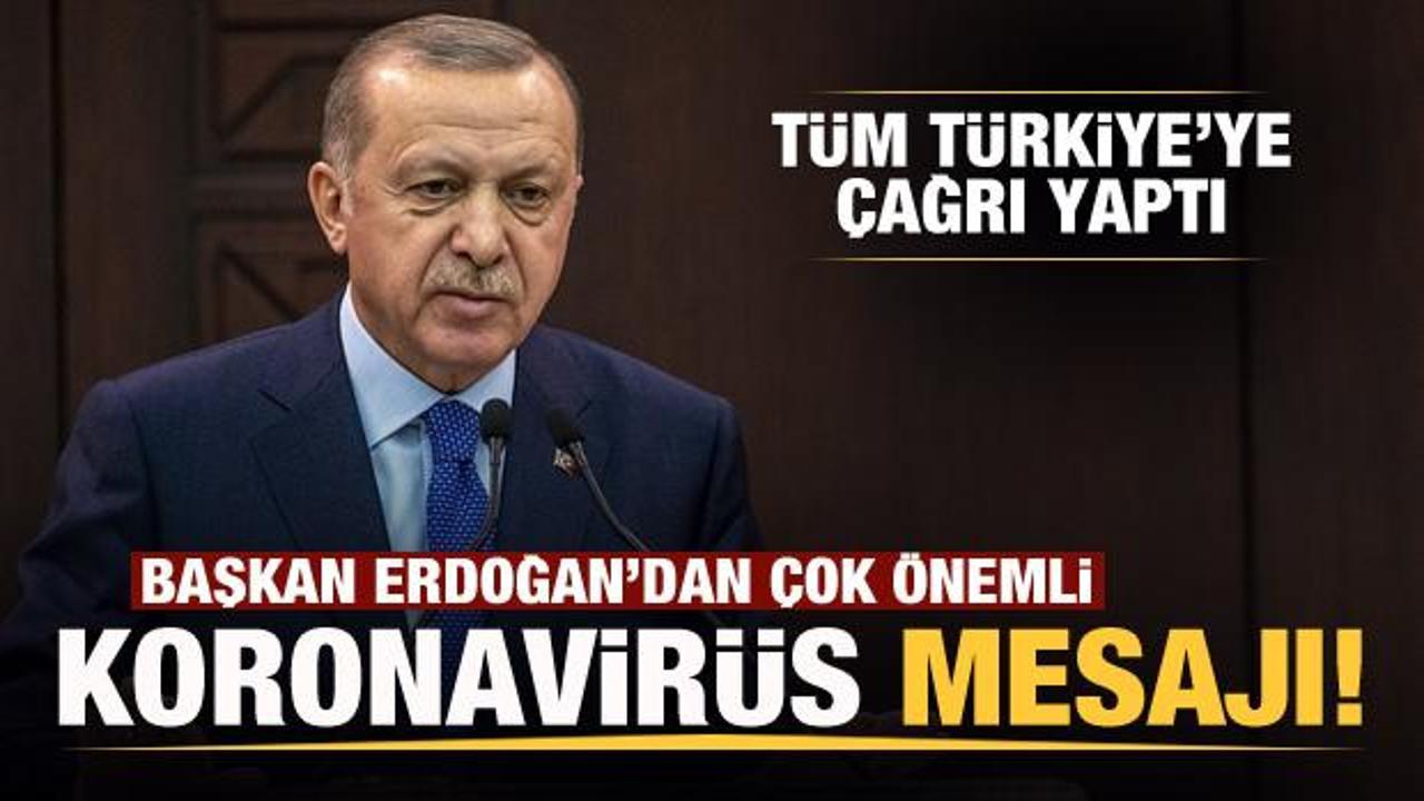 Başkan Erdoğan'dan son dakika koronavir&uuml;s a&ccedil;ıklaması