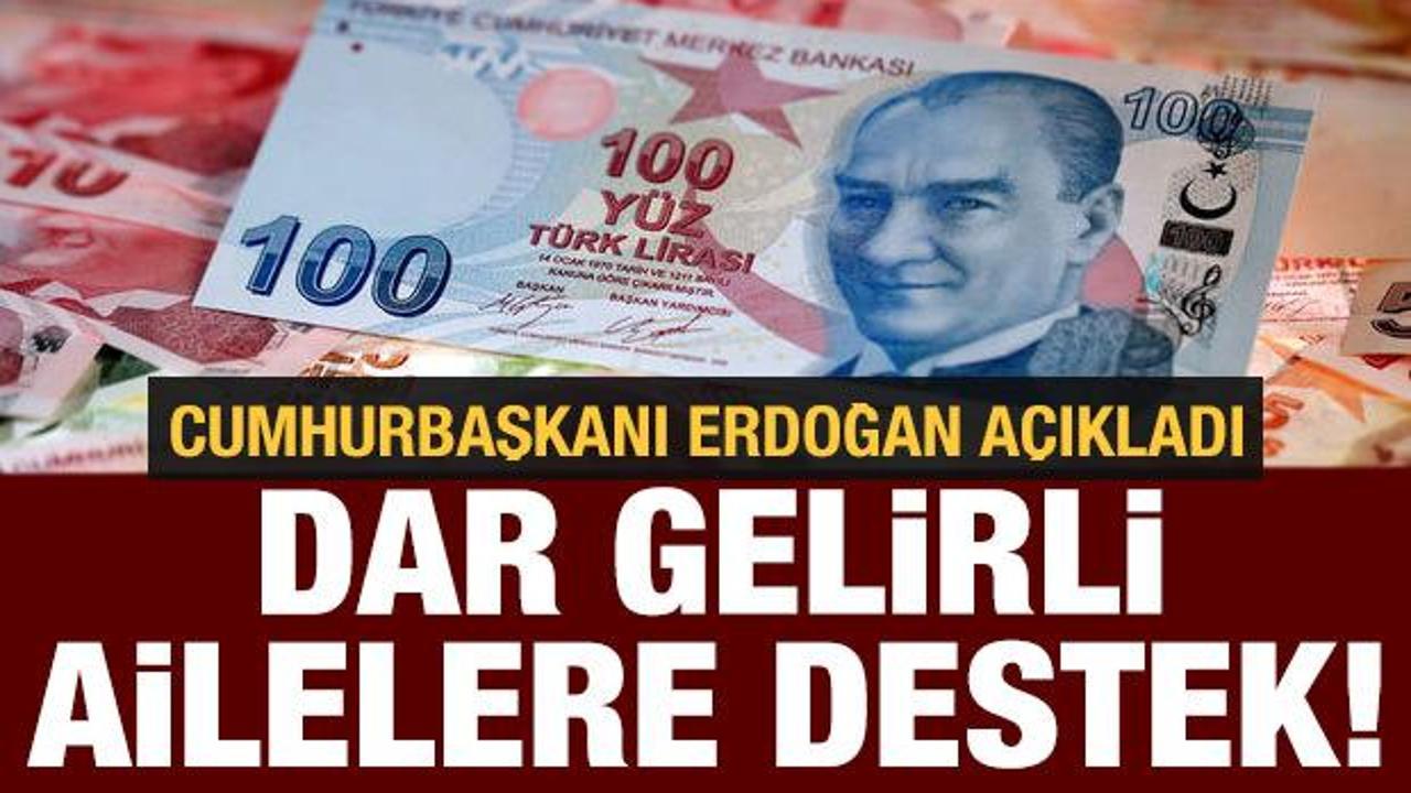 Cumhurbaşkanı Erdoğan'dan son dakika koronavirüs açıklaması: Dar gelirli ailelere destek!