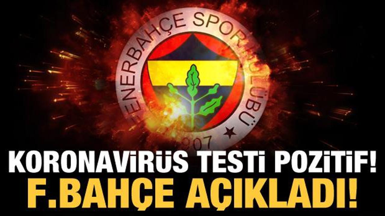 Fenerbahçe'de iki koronavirüs tespiti!
