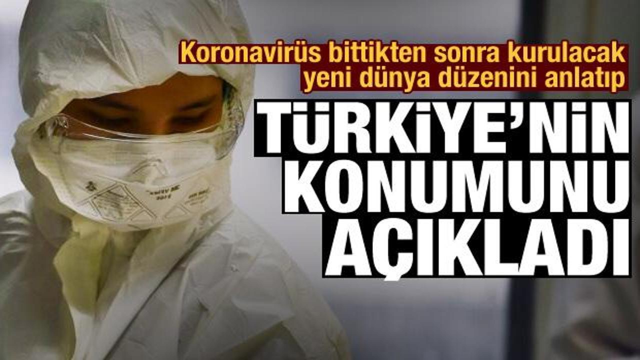 Koronavirüs bittikten sonra kurulacak yeni dünya düzenini anlatıp Türkiye'nin konumunu açıkladı