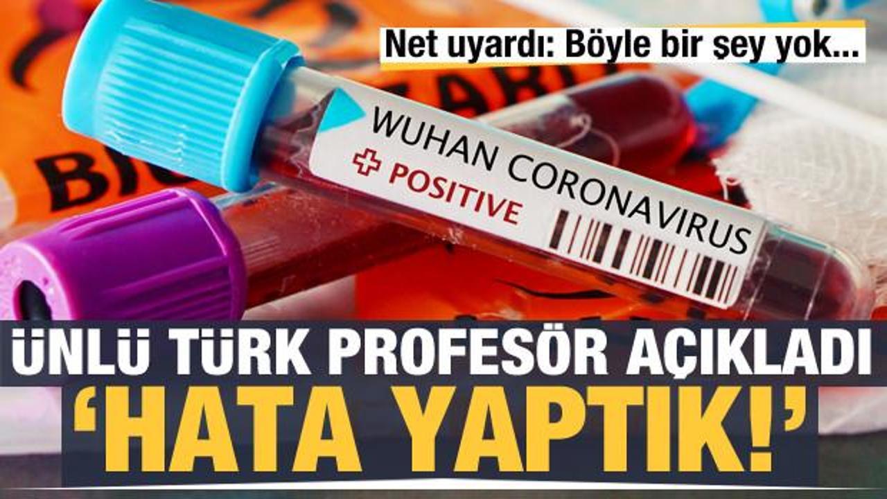 Ünlü Türk profesör Ceyhan 'hata yaptık' deyip net uyardı!