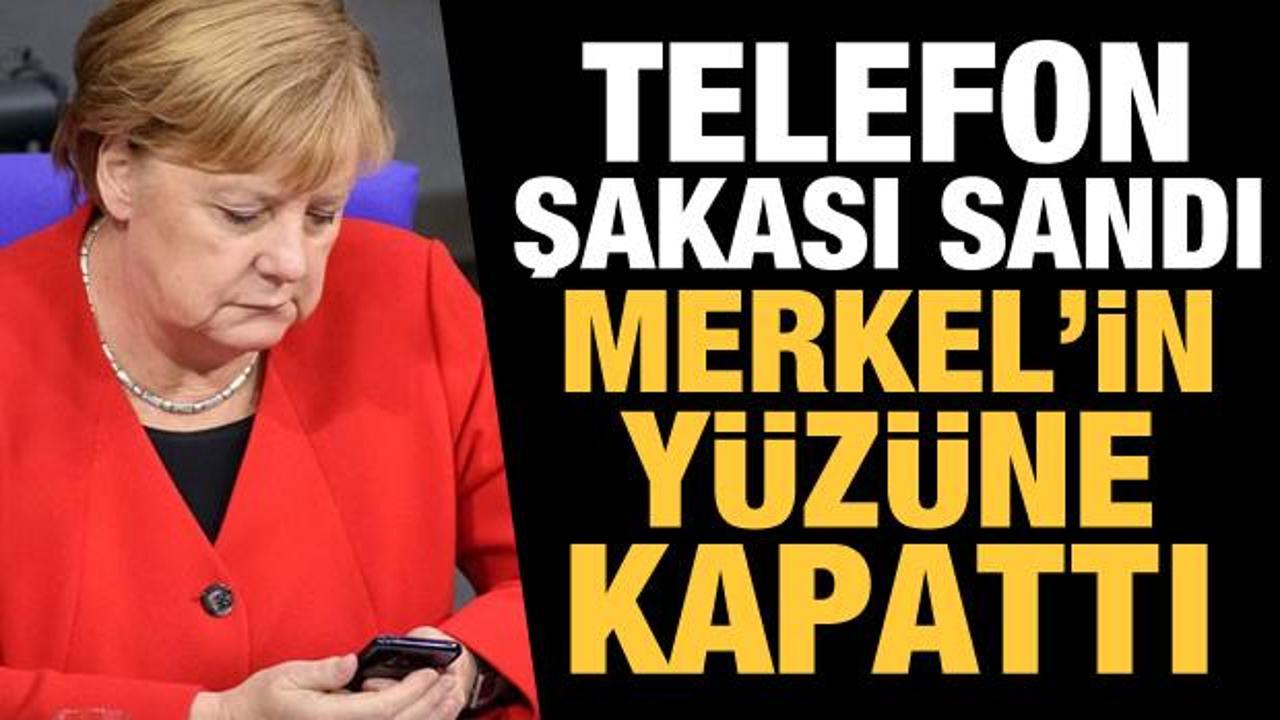 Telefon şakası sandı Merkel'in yüzüne kapattı