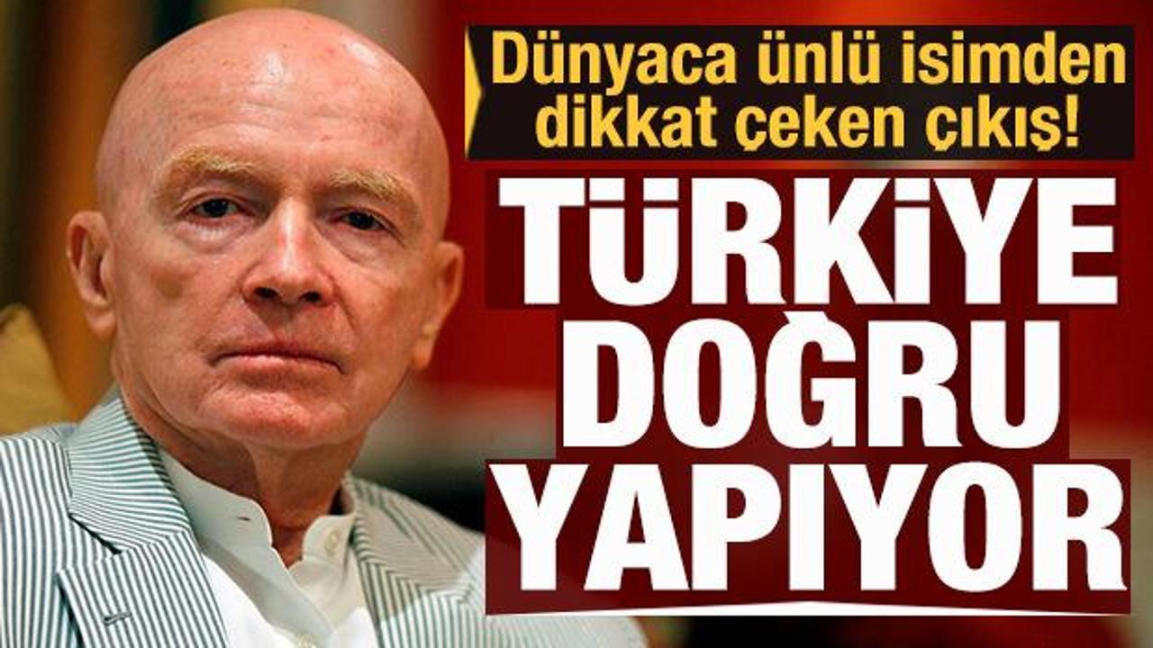 Dünyaca ünlü isimden dikkat çeken çıkış: Türkiye doğru yapıyor